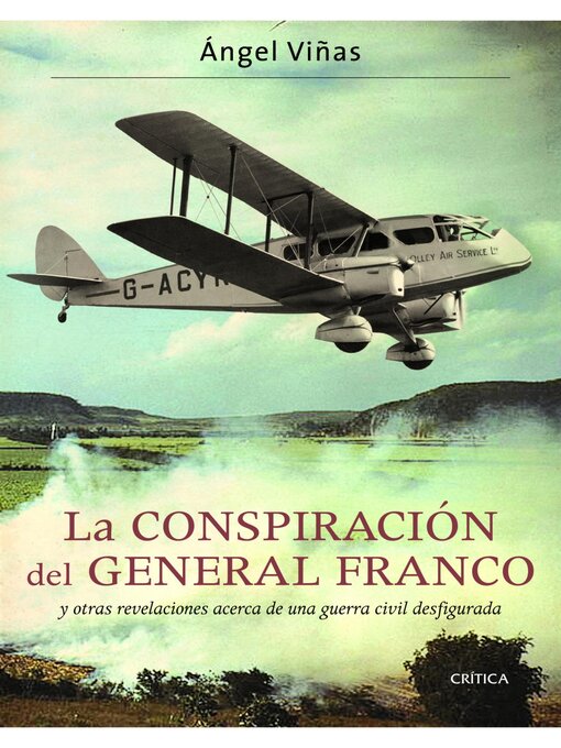 Title details for La conspiración del general Franco by Ángel Viñas - Available